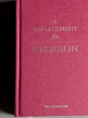 School of Life: A Replacement for Religion | hardcover book
